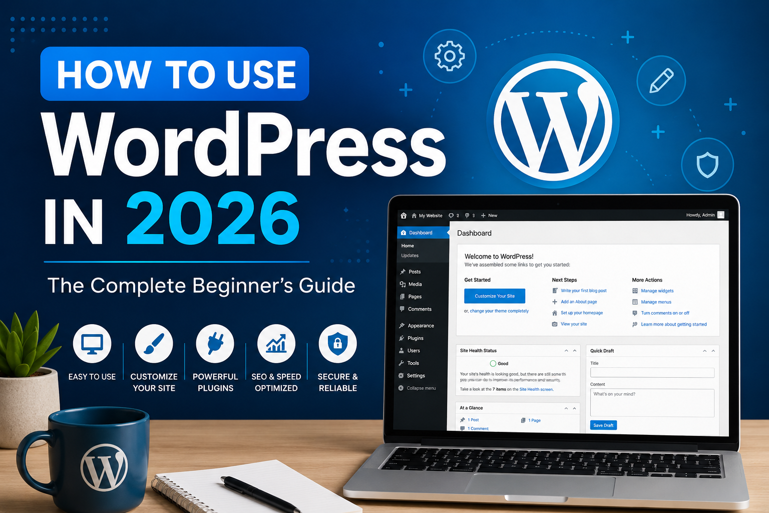 How to Use WordPress in 2026: The Complete Beginner’s Guide